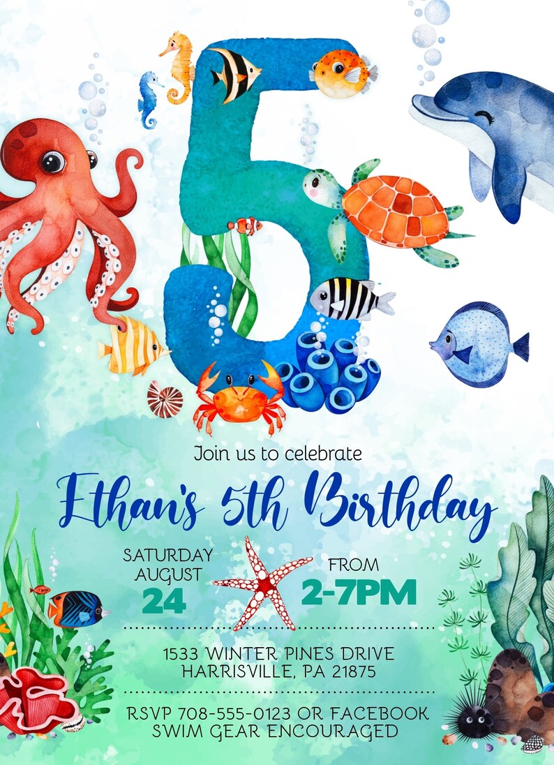 May include: An invitation to Ethan's 5th birthday party. The invitation features a blue number 5 with a watercolor background of sea creatures, including an octopus, a turtle, a dolphin, and fish. The text reads "Join us to celebrate Ethan's 5th Birthday" with the date and time of the party. The invitation also includes the address and RSVP information.