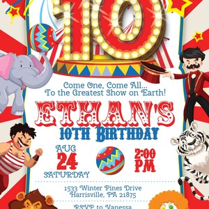 May include: A red and white circus themed birthday invitation for Ethan's 10th birthday party. The invitation features a large number 10 with light bulbs, a red and white striped tent, and various circus animals including an elephant, lion, tiger, and clown. The invitation includes the date, time, and address of the party. RSVP to Vanessa at 555-678-980.