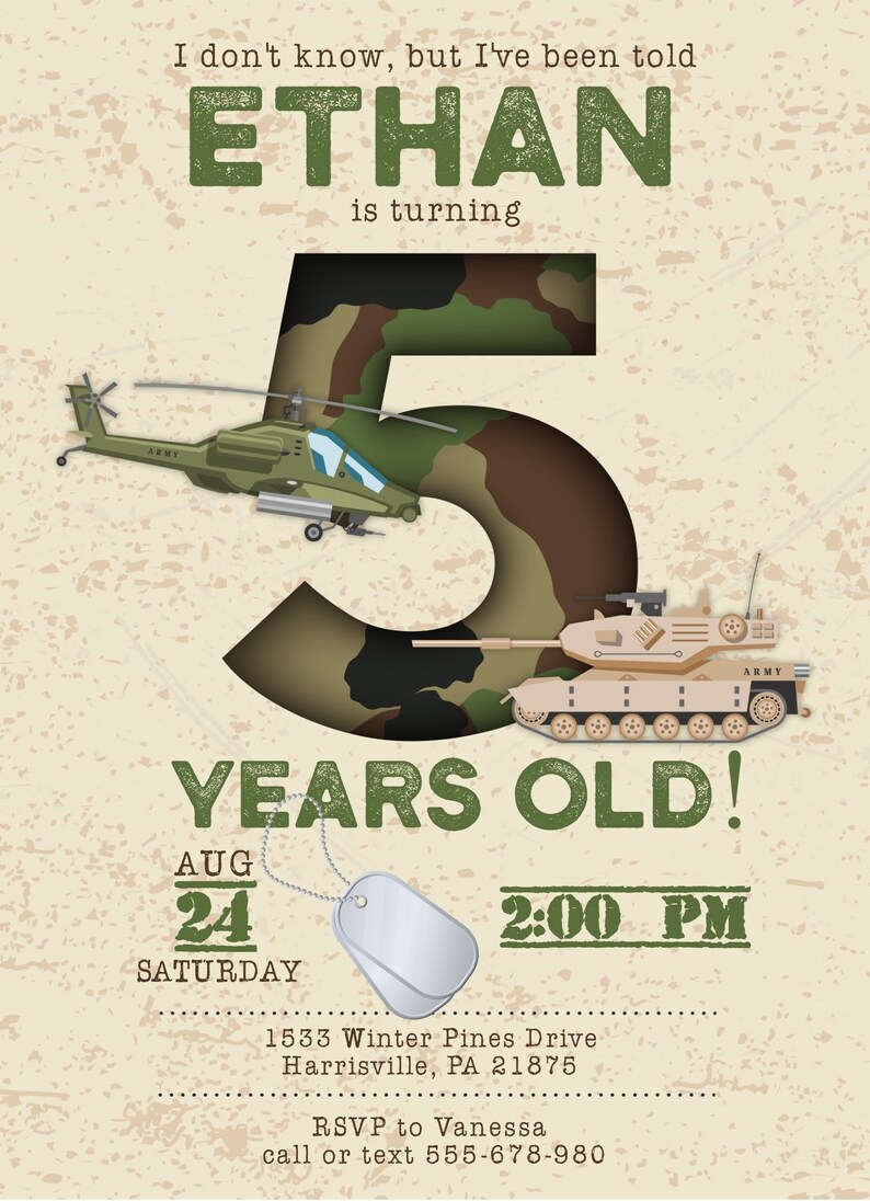 May include: A military-themed birthday invitation with the name "ETHAN" in green block letters. The number "5" is in camouflage, with a helicopter and tank illustration. The date is August 24th at 2:00 PM.