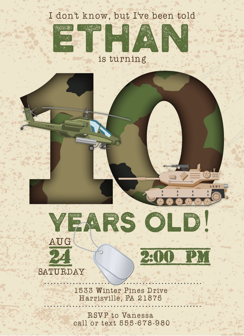 May include: A military-themed birthday invitation with the name "ETHAN" in green block letters. The number "10" is filled with camouflage, and features a helicopter and a tank. The invitation includes the date, time, and RSVP information.