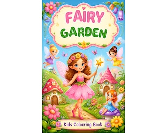 Fairy Garden Colouring Book for Kids 50 pages