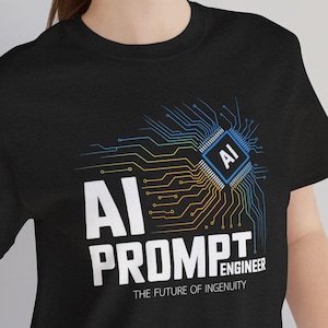 AI Prompt Engineer T-Shirt | Tech Career, Programmer, Machine Learning | BC3001