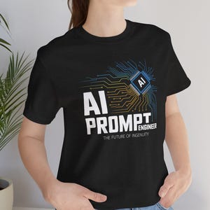 AI Prompt Engineer T-Shirt | Tech Career, Programmer, Machine Learning