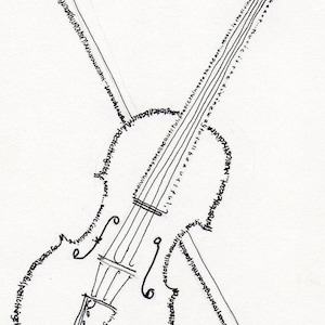 May include: A black and white line drawing of a violin with a bow. The outline of the violin and bow are filled with the words "music is the divine way to tell beautiful poetic things to the heart."