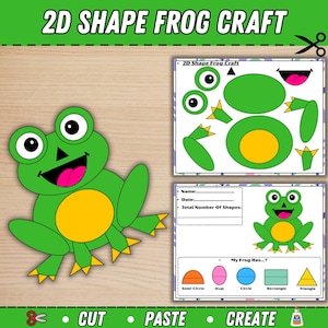 May include: A green frog craft project with the text "2D SHAPE FROG CRAFT". The craft includes cut-out shapes, a frog illustration, and prompts for shape identification. The words "CUT", "PASTE", and "CREATE" are also visible.