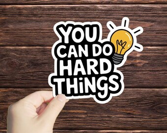 1 Pc You Can Do Hard Things sticker, Vinyl Stickers, Water Bottle Stickers, Laptop Stickers, Motivational Stickers, Funny Stickers