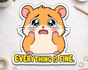 Sticker mignon hamster qui pleure - Tout va bien - Sticker animal rigolo - Design hamster doux et fantaisiste - Cadeau parfait pour les amoureux des hamsters