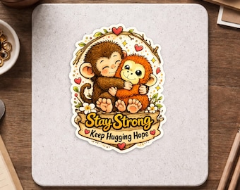 Sticker Monkey Stay Strong - 2 singes s'embrassant - Joli cadeau motivant - Sticker inspirant aux couleurs pastel pour enfants et adultes