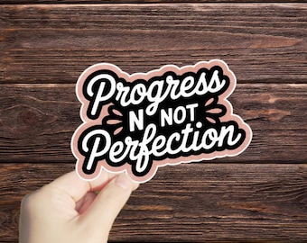 1 Pc Progress Not Perfection sticker, Motivation Sticker, Funny Stickers, Planner Stickers, Sarcasm sticker, , water bottle sticker, laptop