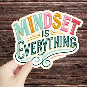 1 Pc Mindset Is Everything sticker, kindness stickers, be kind all the time stickers, laptop stickers, water bottle stickers, decals