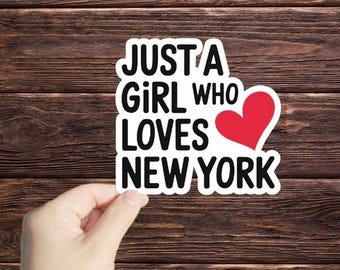 1 Pc Just A Girl Who Loves New York sticker, Funny Stickers, Waterproof Stickers, Water Bottle Stickers, Laptop Sticker, Fun Gifts