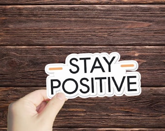 1 Pc Stay Positive Vinyl sticker,sticker for tablets laptop Wall Car Windows Bumper Water Bottle Tumple Truck Van , Self Love sticker