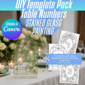 Peut inclure: Pack de modèles DIY pour numéros de table en vitrail. L'image montre un numéro de table avec un motif floral et le chiffre 1, ainsi que des modèles pour la peinture. Le texte indique "Editable in Canva".