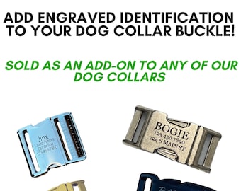 Add ID Buckle to Dog Collar | Engrave Metal or Plastic Buckle/ ID Tag/ Add to Martingale Harness /Laser Engraving 5/8" 3/4" 1" 1.5" 2"