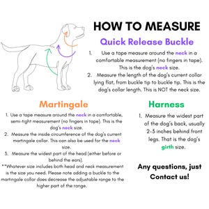 May include: An instructional graphic titled HOW TO MEASURE featuring a line drawing of a dog with arrows indicating measurement points for a Quick Release Buckle, Martingale, and Harness, including text instructions for measuring neck, collar, and girth.