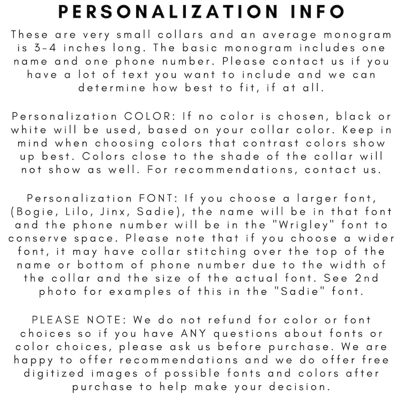 May include: Text on a white background detailing collar personalization. It specifies monogram size (7.6-10.2 cm), colour choices, font options, and refund information. Contact details are included for any questions about the product.