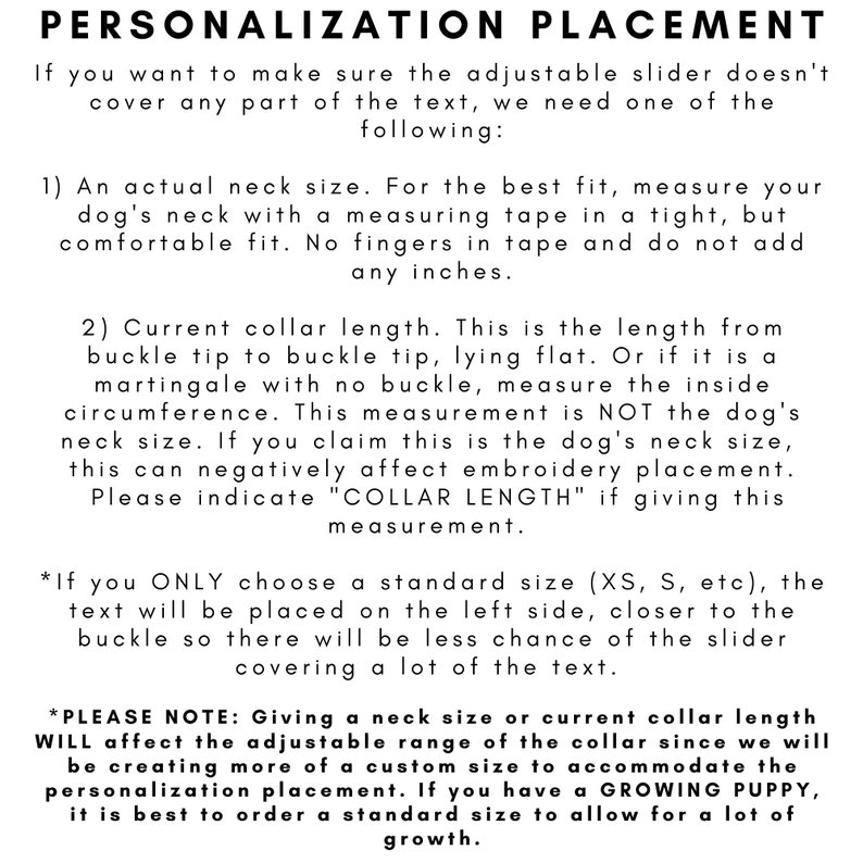 May include: An informational graphic with black text on a white background titled PERSONALIZATION PLACEMENT. It provides instructions for measuring a dog's neck or collar length to ensure embroidery placement is not covered by an adjustable slider.
