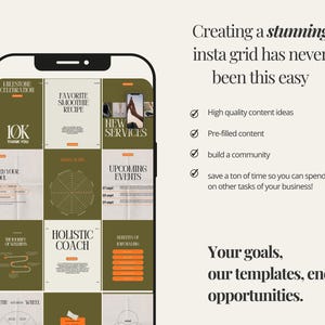 May include: A phone screen displaying a grid of nine Instagram posts with a green background and orange accents. The posts feature text such as "Milestone Celebration", "Favorite Smoothie Recipe", "New Services", "Upcoming Events", "Holistic Coach", and "The Wellness Wheel". The text "Creating a stunning insta grid has never been this easy" is displayed above the grid. Below the grid, the text "Your goals, our templates, endless opportunities." is displayed.