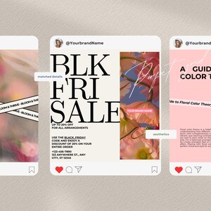 May include: Three Instagram posts with floral themes. The first post features flowers and text that reads "BLOOM & THRIVE". The second post promotes a "BLK FRI SALE" with a floral background. The third post is a guide to color theory.