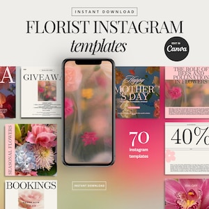 May include: A collection of 70 Instagram templates for florists, with a phone displaying a floral design. The templates include designs for Q&A, giveaways, Mother's Day, and seasonal flowers. The text includes "Instant Download" and "Edit in Canva."