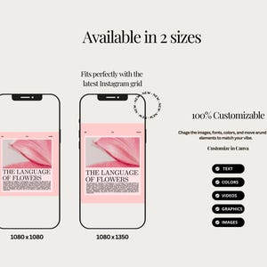 May include: Two smartphone mockups display a pink and white Instagram post design. The post features the text "THE LANGUAGE OF FLOWERS" and is available in two sizes: 1080 x 1080 and 1080 x 1350. The design is 100% customizable.