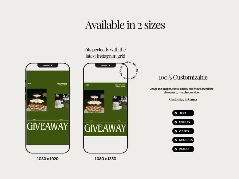 May include: Two mockups of a green and white Instagram post template with the text "GIVEAWAY" in white. The template features a photo of a tiered dessert display with cupcakes and a photo of a white tablecloth. The text "Available in 2 sizes" and "100% Customizable" is displayed above the mockups. The text "Customize in Canva" is displayed below the mockups with a list of customizable elements: text, colours, videos, graphics, and images.