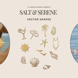 May include: A set of 12 gold vector shapes inspired by the beach and ocean. The shapes include a sun, a cocktail, an umbrella, a starfish, a swimsuit, an oyster, a seashell, a palm tree, and a coral reef. The text "Salt & Serene" and "Vector Shapes" is also included in the image.