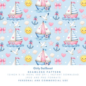 May include: A seamless pattern featuring watercolor illustrations of sailboats, anchors, seagulls, hearts, bows, suns, and seashells on a light blue background. The sailboats are pink and blue. The text "Girly Sailboat" is at the bottom. The pattern is 12 inches by 12 inches.