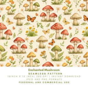 May include: A seamless pattern featuring watercolor illustrations of mushrooms, butterflies, and flowers in shades of red, green, yellow, and beige. The pattern is 12 inches by 12 inches and includes the text "Enchanted Mushroom".