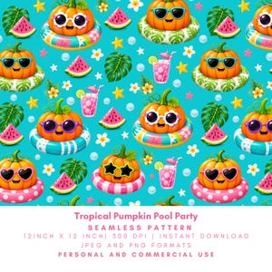 May include: A seamless pattern with cartoon pumpkins wearing sunglasses and swimming rings, watermelon slices, tropical leaves, and cocktails on a turquoise background. The text reads "Tropical Pumpkin Pool Party". The pattern is 30.48 cm by 30.48 cm.