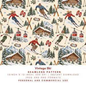 Puede incluir: Un patrón continuo con ilustraciones de esquiadores, teleféricos rojos, chalets de madera, pinos, copos de nieve, bastones de esquí y manoplas sobre fondo crema. Texto: Vintage Ski SEAMLESS PATTERN 12INCH X 12 INCH 300 DPI INSTANT DOWNLOAD JPEG AND PNG FORMATS PERSONAL AND COMMERCIAL USE