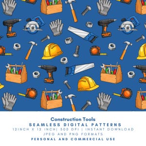 Puede incluir: Patrón digital sin costuras con herramientas de construcción: martillos, sierras, taladros, cajas de herramientas, cascos, guantes, tuercas y cintas métricas sobre fondo azul. El texto inferior dice "Construction Tools, Seamless Digital Patterns, 12 inch x 12 inch, 300 DPI, Instant Download, JPEG and PNG formats, Personal and Commercial Use."
