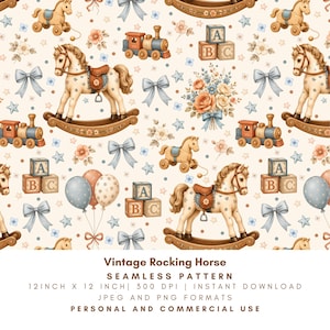May include: A seamless pattern featuring illustrations of rocking horses, toy trains, alphabet blocks, blue bows, balloons, and floral bouquets on a cream background. The text reads: Vintage Rocking Horse SEAMLESS PATTERN 12 INCH X 12 INCH 300 DPI INSTANT DOWNLOAD JPEG AND PNG FORMATS PERSONAL AND COMMERCIAL USE.