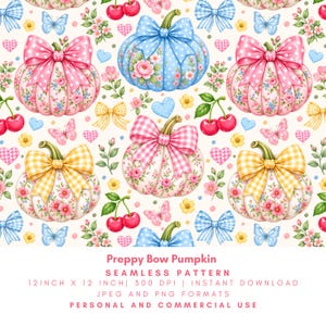 May include: A seamless pattern featuring illustrated pumpkins decorated with floral prints and large bows in pink, blue, and yellow. The design includes cherries, butterflies, and hearts on a white background. Text reads: Preppy Bow Pumpkin SEAMLESS PATTERN 12 INCH X 12 INCH 300 DPI INSTANT DOWNLOAD JPEG AND PNG FORMATS PERSONAL AND COMMERCIAL USE.