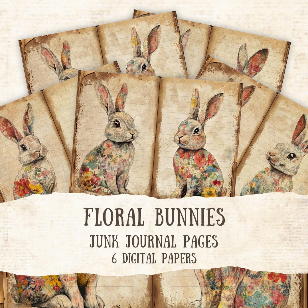 Floral Bunnies Junk Journal Printable Pages, Vintage Rabbits Junk ...
