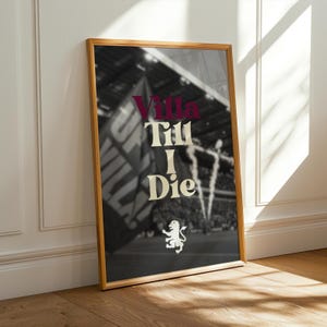 Aston Villa FC Poster | Villa Till I Die Wall Art | Aston Villa Gift for Fans | Villa Park Football Print | UTV Quote Typography Print
