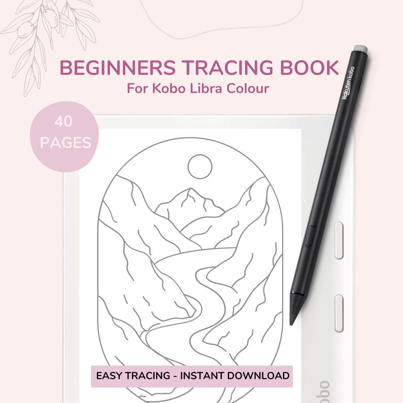 May include: A black and white line drawing of a mountain range with a river flowing through it. The drawing is on a white background and is surrounded by a white border. The text "BEGINNERS TRACING BOOK" is at the top of the image, and the text "For Kobo Libra Colour" is below it. The text "40 PAGES" is in a pink circle in the upper left corner of the image. The text "EASY TRACING - INSTANT DOWNLOAD" is at the bottom of the image.