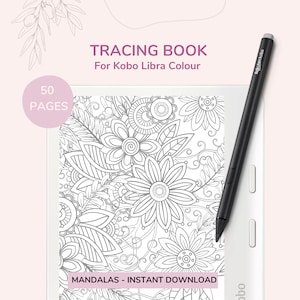 May include: A black and white digital drawing of a mandala pattern on a Kobo Libra Colour e-reader. The e-reader is white with a black stylus. The text on the screen reads "MANDALAS - INSTANT DOWNLOAD".