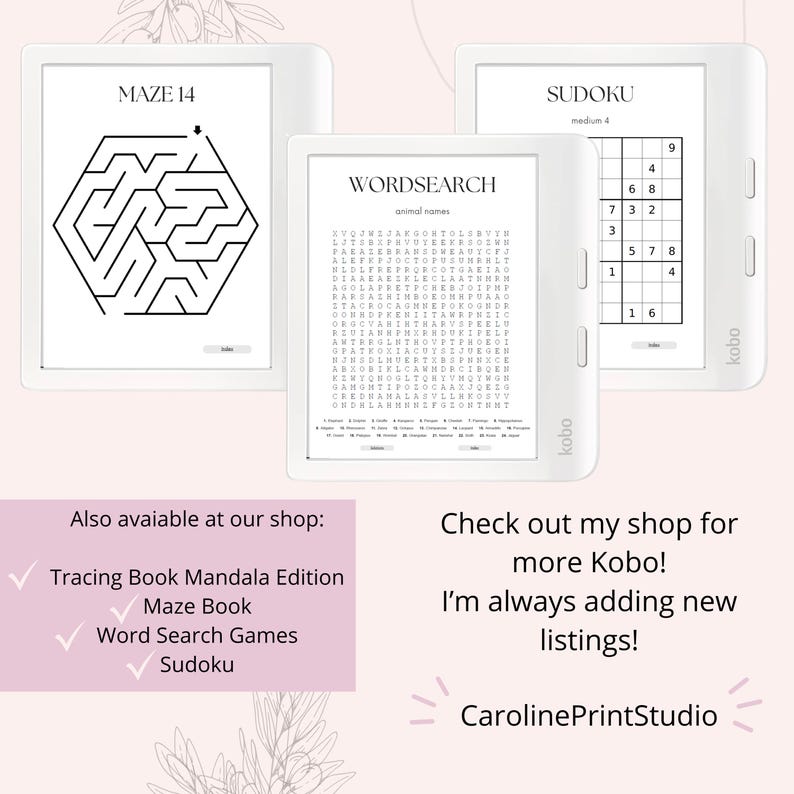 May include: Three digital e-reader devices displaying a maze, word search, and Sudoku puzzle. The text on the devices reads "MAZE 14", "WORDSEARCH", and "SUDOKU". The text below the devices reads "Also available at our shop: Tracing Book Mandala Edition, Maze Book, Word Search Games, Sudoku. Check out my shop for more Kobo! I'm always adding new listings! CarolinePrintStudio"