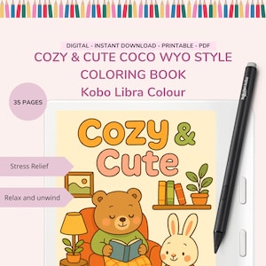 May include: A digital coloring book with 35 pages featuring a cozy scene with a bear reading a book and a rabbit. The title of the book is "Cozy & Cute Coco Wyo Style Coloring Book".