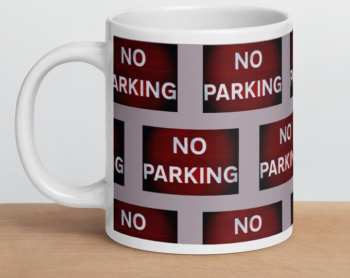 White glossy mug No Parking