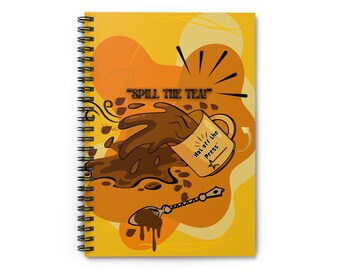 Spill the Tea Spiral Notebook - Sass & Truth Journal