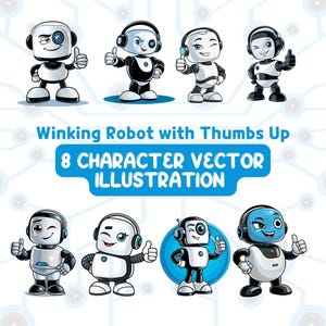 Winking Robot Thumbs Up - 8 Vector Character Illustrations - Digital Download