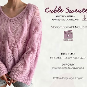 Może przedstawiać: Jasnoróżowy sweter z dzianiny warkoczowej z dekoltem w serek. Tekst brzmi: Cable Sweater, KNITTING PATTERN PDF DIGITAL DOWNLOAD, VIDEO TUTORIALS INCLUDED, SIZES 1 (2) 3, fits bust 80-125 cm / 31.5-49.2", DIFFICULTY Intermediate to Advanced, English.