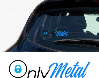 Only Metal Funny Metalcore Car Decal for Metalheads Emo Goth Sticker for Laptop, Window, Bumper, Rock Music Gift for Heavy Metal Fans