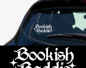 Bookish Baddie Car Decal BookTok Vinyl Sticker for Smut Readers Cute Book Lover Car Accessory Romance Reader Gift Spicy Bookish Decal