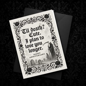 Goth Anniversary Card, Grim Reaper Love Card, Til Death Cute Card, Dark Romantic Card, Spooky Anniversary Card, Gothic Love Card