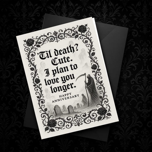 Goth Anniversary Card, Grim Reaper Love Card, Til Death Cute Card, Dark Romantic Card, Spooky Anniversary Card, Gothic Love Card