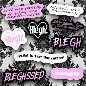 Girly Pop Metal is for the Girlies Alt Metalcore Sticker Pack for Emo Girls Goth Aesthetic Scene Kid Gifts Blegh Decals Death Metal Laptop