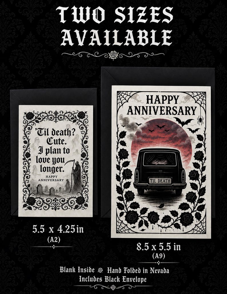 May include: Two greeting cards with black envelopes, one 5.5 x 4.25 inch A2 card featuring a grim reaper and text 'Til death? Cute. I plan to love you longer. HAPPY ANNIVERSARY' and one 8.5 x 5.5 inch A9 card with a hearse and 'HAPPY ANNIVERSARY'.